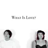 MINH & Tuimi - What Is Love? - Single