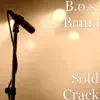 B.o.s. Bama - Sold Crack - Single